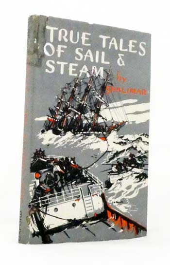 True Tales of Sail and Steam