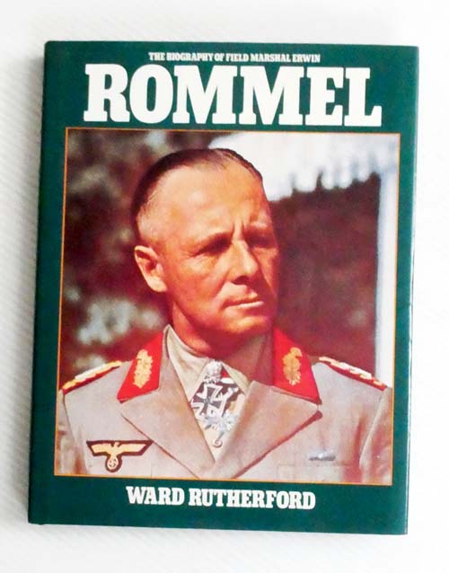 The Biography of Field Marshall Erwin Rommel