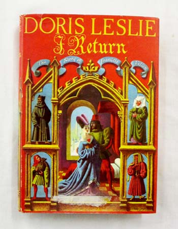 I RETURN, The Story of Francois Villon