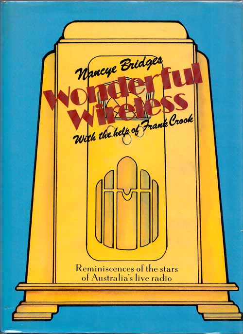 Wonderful Wireless: Reminiscences of the stars of Australia's live radio