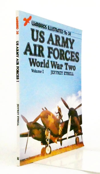 US Army Air Forces World War Two Volume 1 [Warbirds Illustrated No 38]