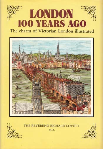 London 100 Years Ago: The Charm of Victorian London Illustrated