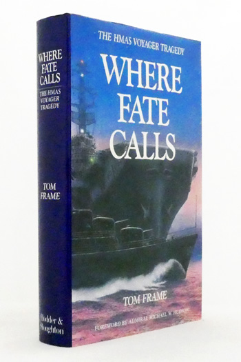 Where Fate Calls. The HMAS Voyager Tragedy