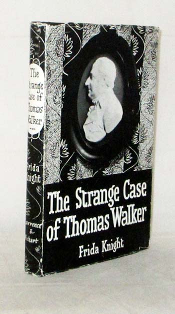 The Strange Case of Thomas Walker: Ten Years in the Life of a Manchester Radical