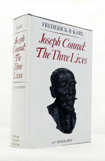 Joseph Conrad: The Three Lives A Biography