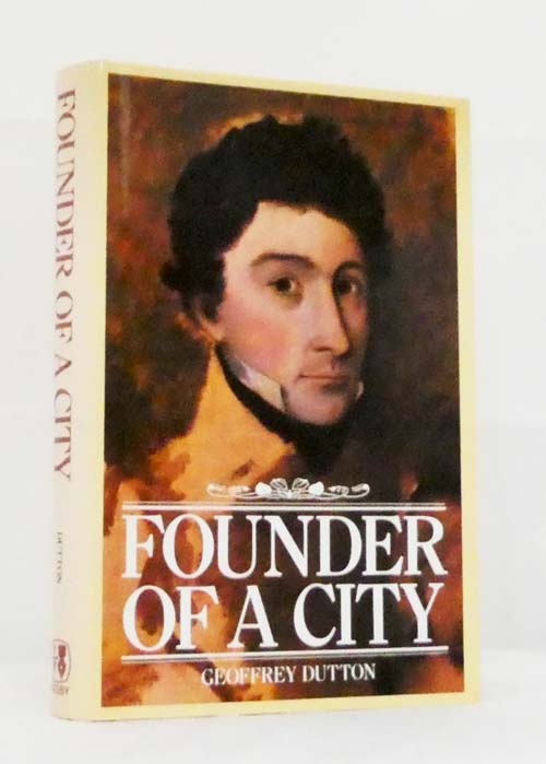 Image for Founder of a City. The life of Colonel William Light Founder of a City. The life of Colonel William Light