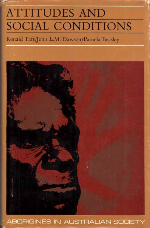 Attitudes and Social Conditions. Aborigines in Australian Society