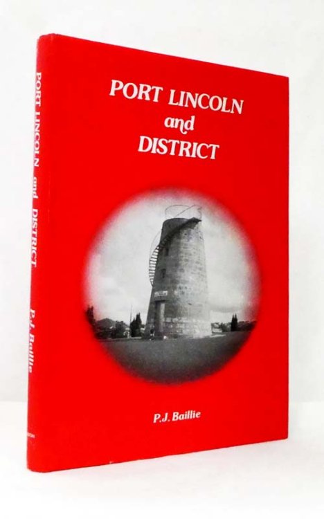 Port Lincoln and District A Pictorial History