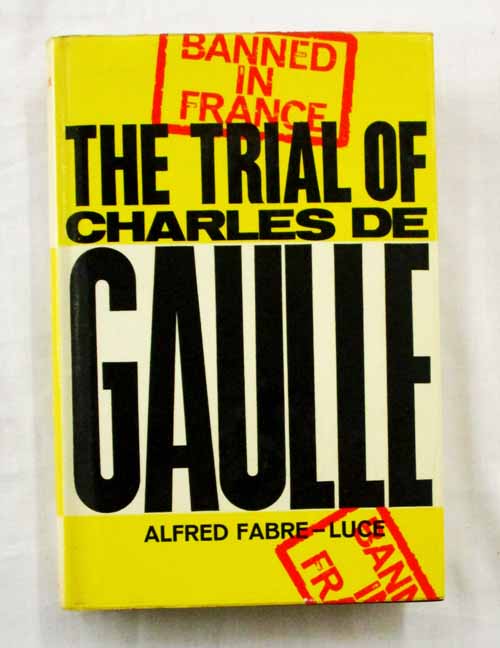 The Trial of Charles De Gaulle