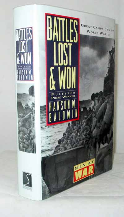 Battles Lost and Won: Great Campaigns of World War II