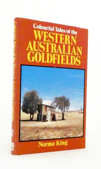 Colourful Tales of the Western Australian Goldfields