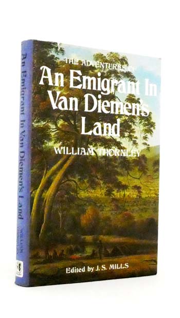 The Adventures of An Emigrant In Van Diemen's Land