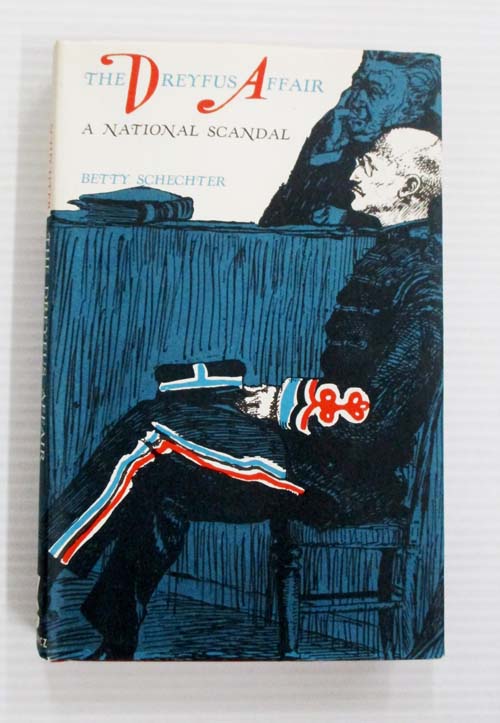 The Dreyfus Affair A National Scandal