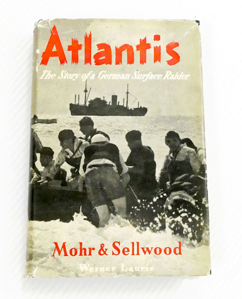 Image for Atlantis: The Story of a German Surface Raider Atlantis: The Story of a German Surface Raider