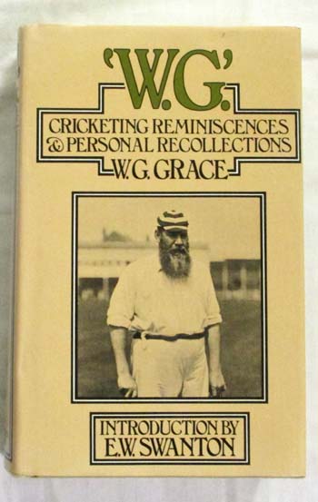 'W.G.' Cricketing Reminiscences and Personal Recollections