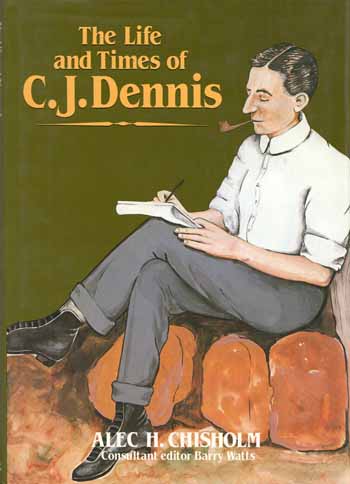 The Life and Times of C.J. Dennis