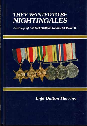 They Wanted to be Nightingales: A Story of VAD/AAMWS in World War II