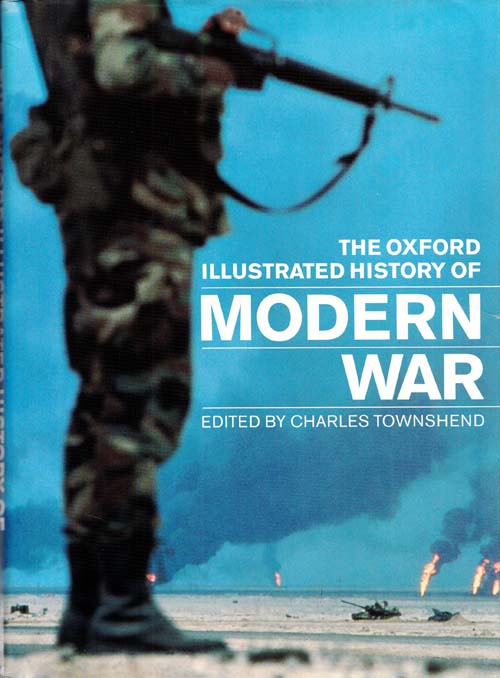 The Oxford Illustrated History of Modern War