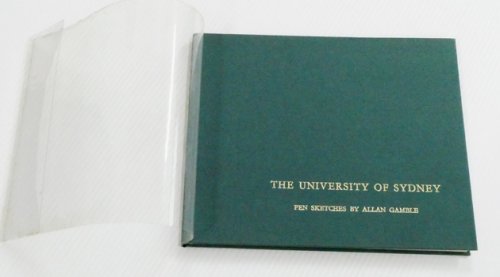 The University of Sydney. Pen Sketches by Allan Gamble