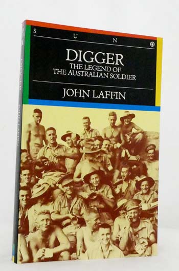 Digger the Legend of the Australian Soldier