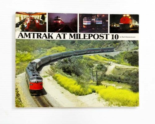 Amtrak at Milepost 10
