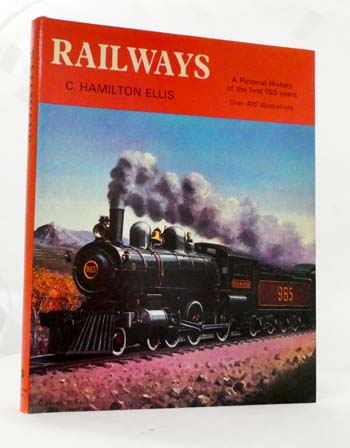 Railways A Pictorial History of the First 150 years