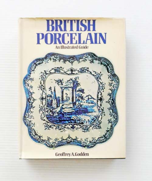 British Porcelain An Illustrated Guide