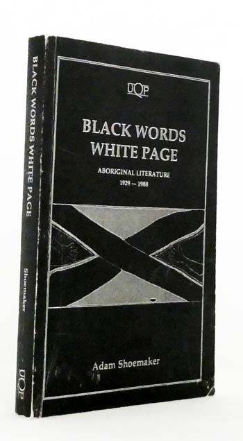 Black Words White Pages Aboriginal Literature 1929 - 1988