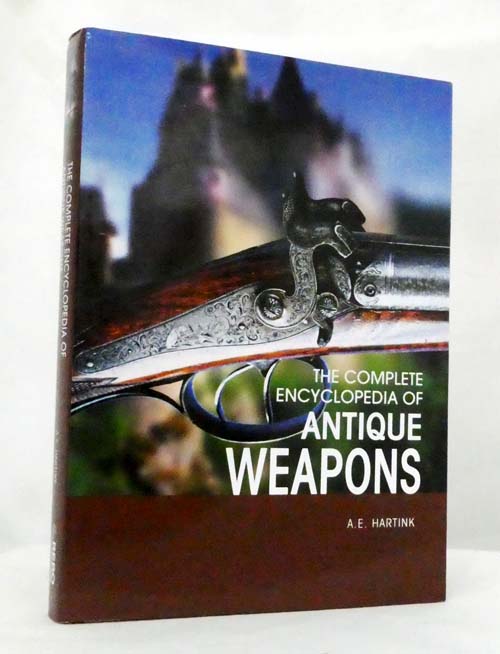 The Complete Encyclopedia of Antique Firearms