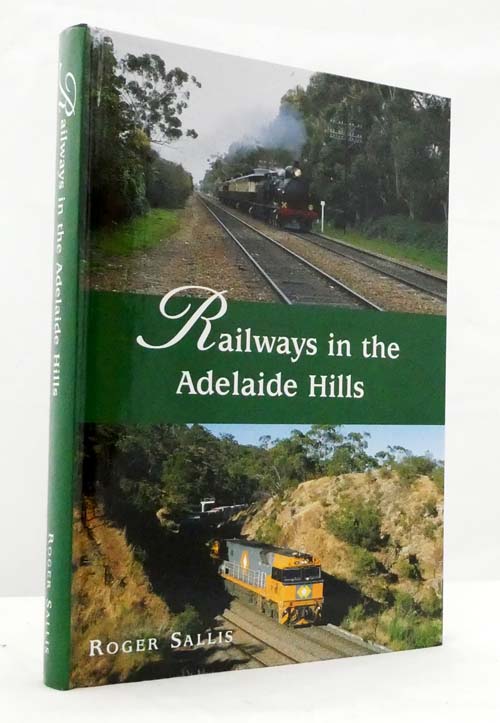 Railways in the Adelaide Hills [Signed]