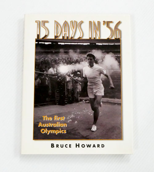 15 Days in '56. The First Australian Olympics