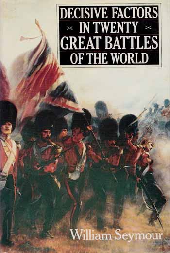 Decisive Factors in Twenty Great Battles of the World