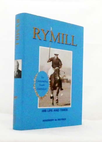 Rymill. His Life and Times [Signed]