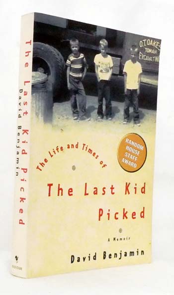 The Life and Times of the Last Kid Picked