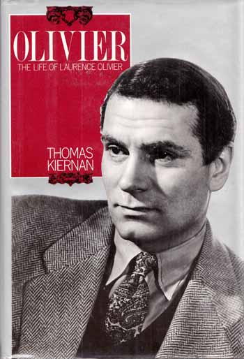 Olivier The life of Laurence Olivier