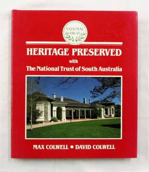 Heritage Preserved with The National Trust of South Australia [Signed]
