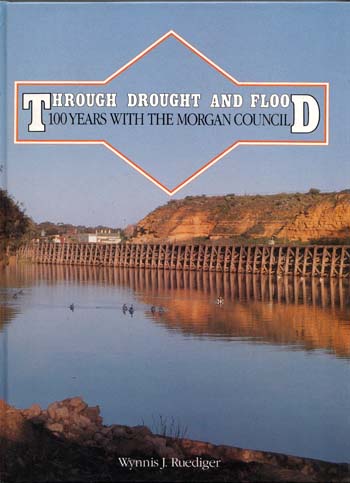 Through Drought and Flood. 100 Years with the Morgan Council