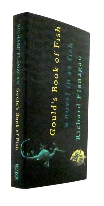 Gould's Book of Fish A Novel in Twelve Fish (Signed by Author)