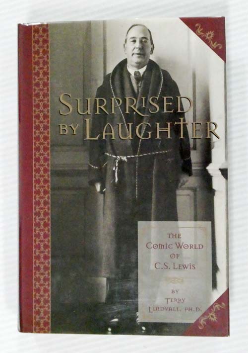 Surprised by Laughter. The Comic World of C.S. Lewis