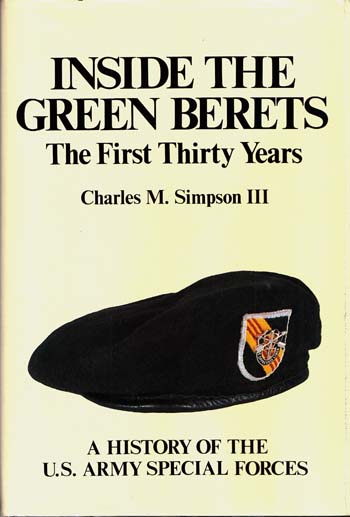 Inside the Green Berets. The First Thirty Years