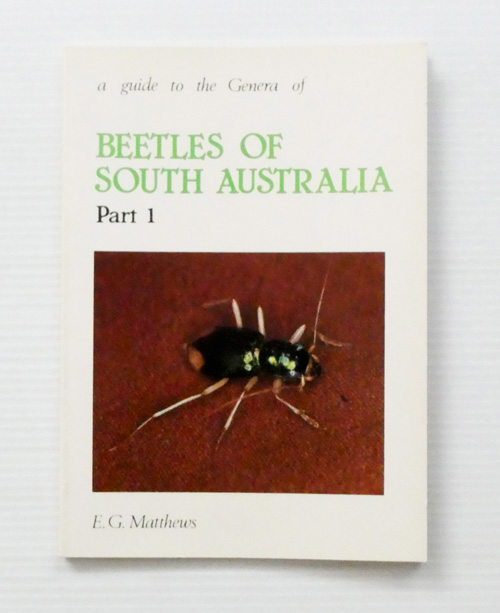 A Guide to the Genera of Beetles of South Australia Part 1. Archostemata and Adephaga