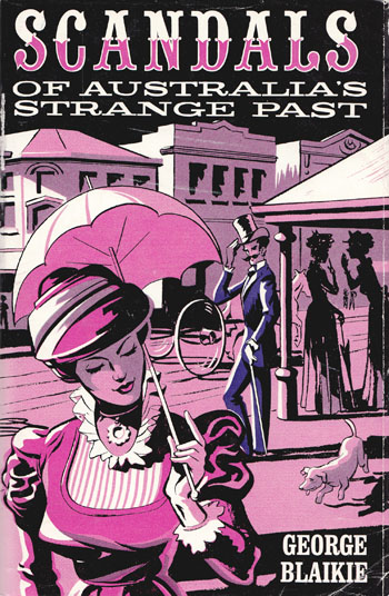 Scandals of Australia's Strange Past