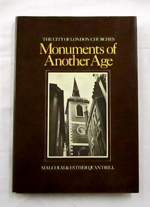 Monuments of Another Age. The City of London Churches
