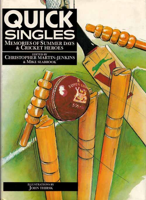 Quick Singles Memories of Summer Days & Cricket Heroes