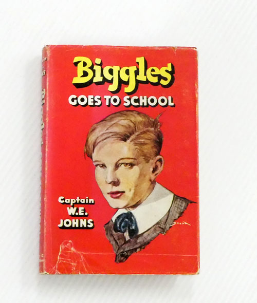 Biggles Goes to School: The Story of Biggles Early Life and School Days