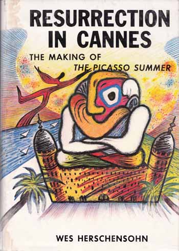 Resurrection in Cannes. The Making of The Picasso Summer