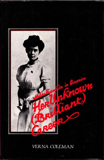 Miles Franklin in America. Her unknown (brilliant) career