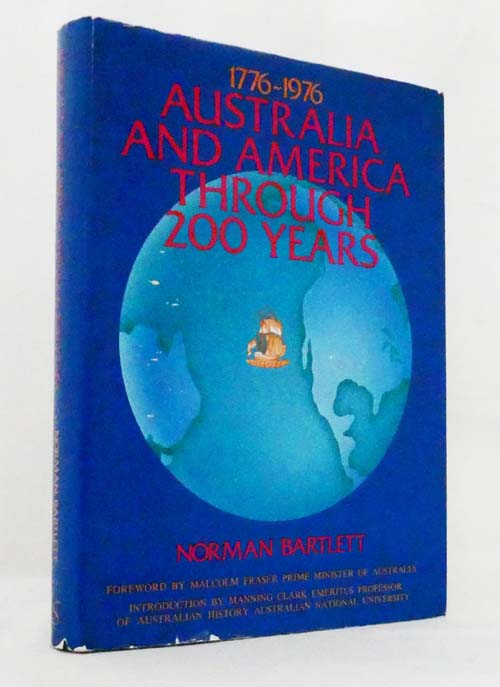 Australia and America Through 200 Years 1776 to 1976.