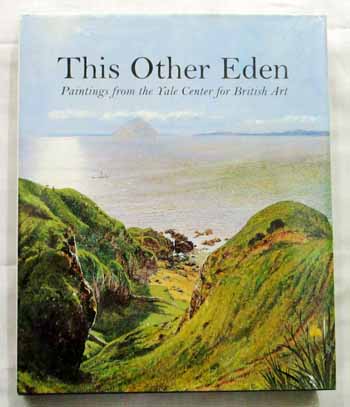 This Other Eden : British Paintings from the Paul Mellon Collection at Yale
