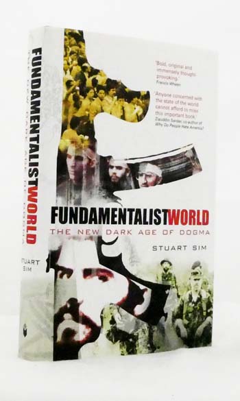 Fundamentalist World: The New Dark Age of Dogma